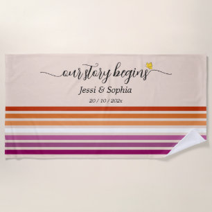 Our Story Begins Sunset Lesbian Flag Beach Towel