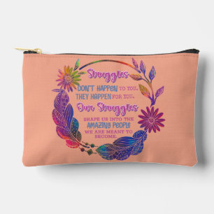 Our Struggles Shape Us Into The Amazing People Accessory Pouch