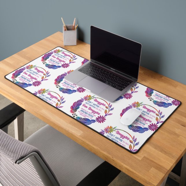 Our Struggles Shape Us Into The Amazing People Desk Mat (Office 2)