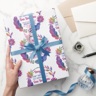 Our Struggles Shape Us Into The Amazing People Wrapping Paper