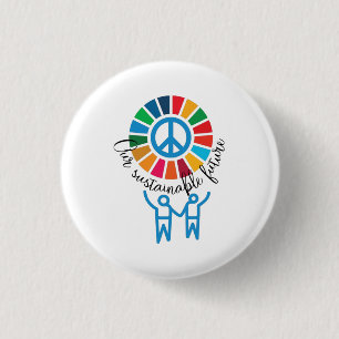 Our Sustainable Future UN GlobalGoals 2030 3 Cm Round Badge