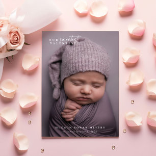 Our Sweetest Valentine Modern Birth Announcement