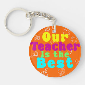 Our Teacher is the Best Colourful Circular Key Ring