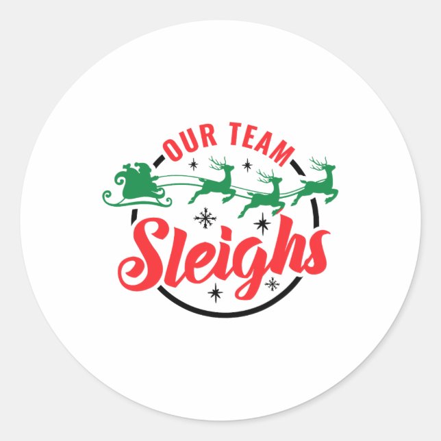 Our Team Sleighs Christmas Family Pajama Xmas Holi Classic Round Sticker (Front)