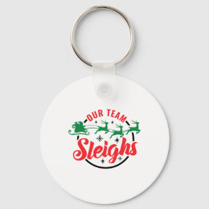 Our Team Sleighs Christmas Family Pajama Xmas Holi Key Ring