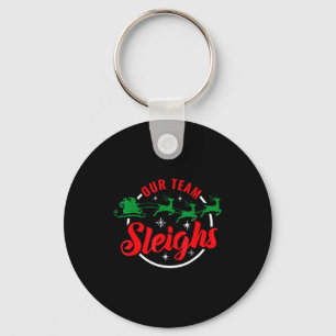 Our Team Sleighs Christmas Family Pajama Xmas Holi Key Ring