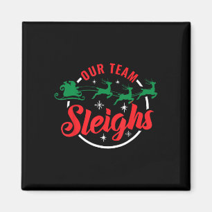 Our Team Sleighs Christmas Family Pajama Xmas Holi Magnet