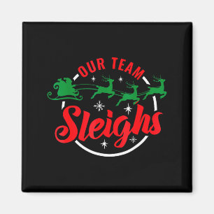 Our Team Sleighs Christmas Family Pajama Xmas Holi Magnet