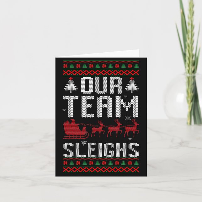 Our Team Sleighs Christmas Reindeers Santa's  Card (Front)