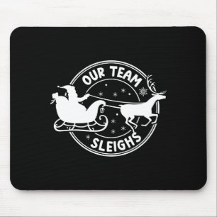 Our Team Sleighs Christmas Reindeers Santa's Long Mouse Mat