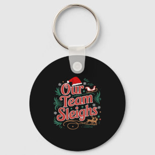 Our Team Sleighs Christmas Reindeers Santa's Worke Key Ring