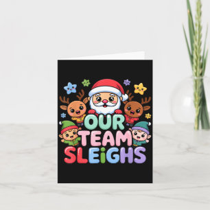 Our Team Sleighs Christmas Santa And Xmas Party Sq Card