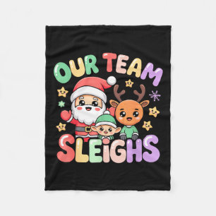 Our Team Sleighs Christmas Santa And Xmas Party Sq Fleece Blanket