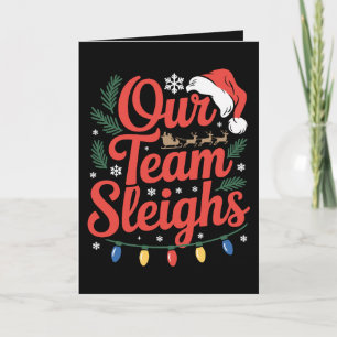 Our Team Sleighs Christmas Santa Reindeer Lights Card