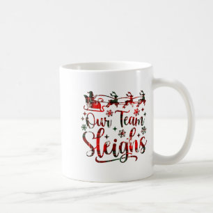 Our Team Sleighs Christmas Santa Reindeers Office  Coffee Mug