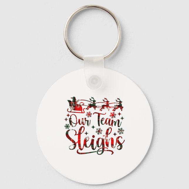 Our Team Sleighs Christmas Santa Reindeers Office  Key Ring (Front)