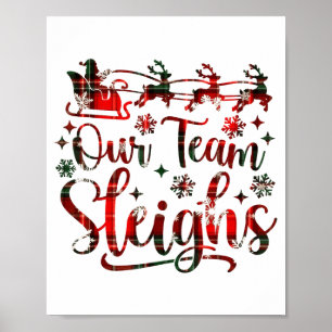 Our Team Sleighs Christmas Santa Reindeers Office  Poster