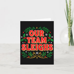 Our Team Sleighs Christmas Shirts, Festive Office Card