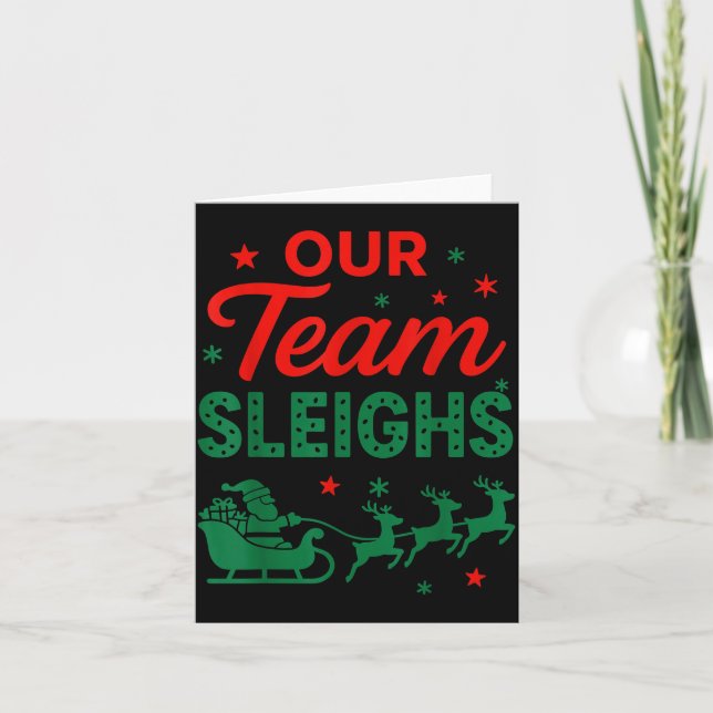 Our Team Sleighs Christmas Work Team Matching  Card (Front)