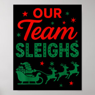 Our Team Sleighs Christmas Work Team Matching  Poster