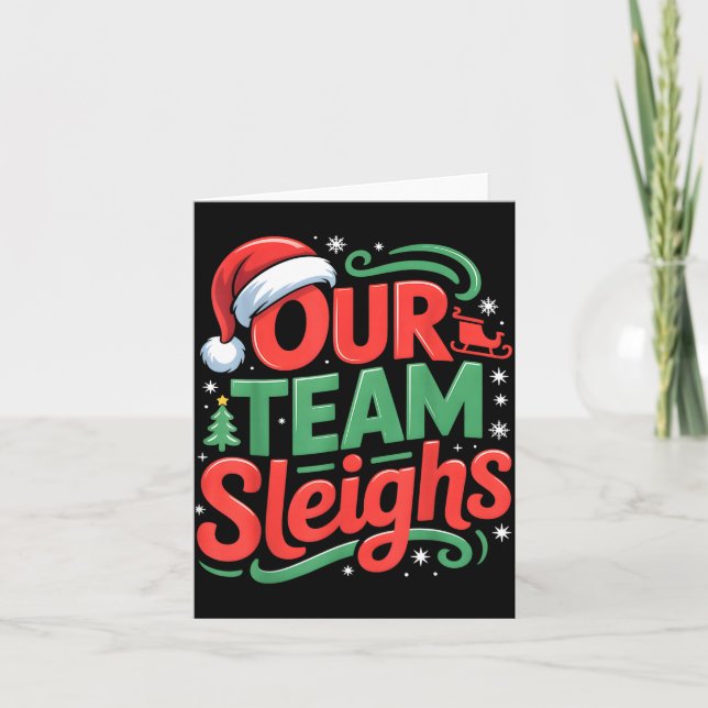 Our Team Sleighs Funny Christmas Reindeers Xmas  Card (Front)