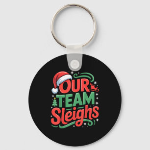 Our Team Sleighs Funny Christmas Reindeers Xmas Key Ring