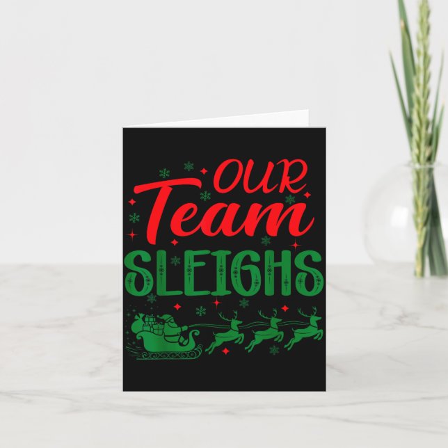 Our Team Sleighs Funny Christmas Work Team Holiday Card (Front)