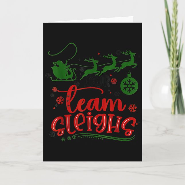 Our Team Sleighs Reindeer Santa Claus Xmas Office  Card (Front)