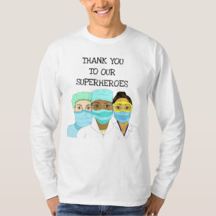 Our True Heroes, Health Care Workers T-Shirt