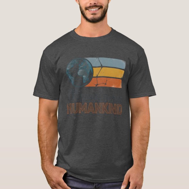 OUR TRUE NATIONALITY IS HUMANKIND T-Shirt (Front)