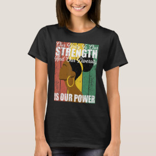 Our Unity Is Our Strength African American Natural T-Shirt