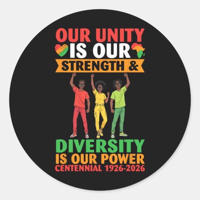 Our Unity Is Strength Diversity Power Centennial 1 Classic Round Sticker (Front)
