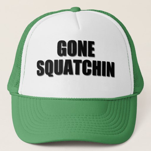 Image of Our very best seller Bobo's GONE SQUATCHIN Trucker Hat
