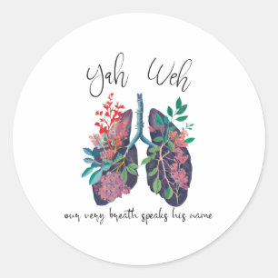 Our Very Breath Speaks His Name Yhwh Christian Rel Classic Round Sticker