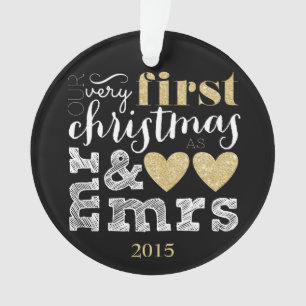 Our Very First Christmas as Mr & Mrs Gold Ornament
