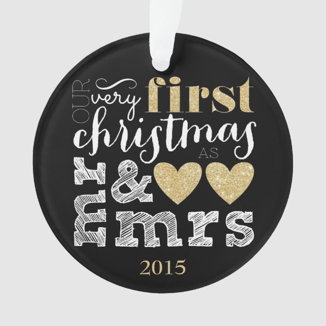 Our Very First Christmas as Mr & Mrs Gold Ornament (Front)
