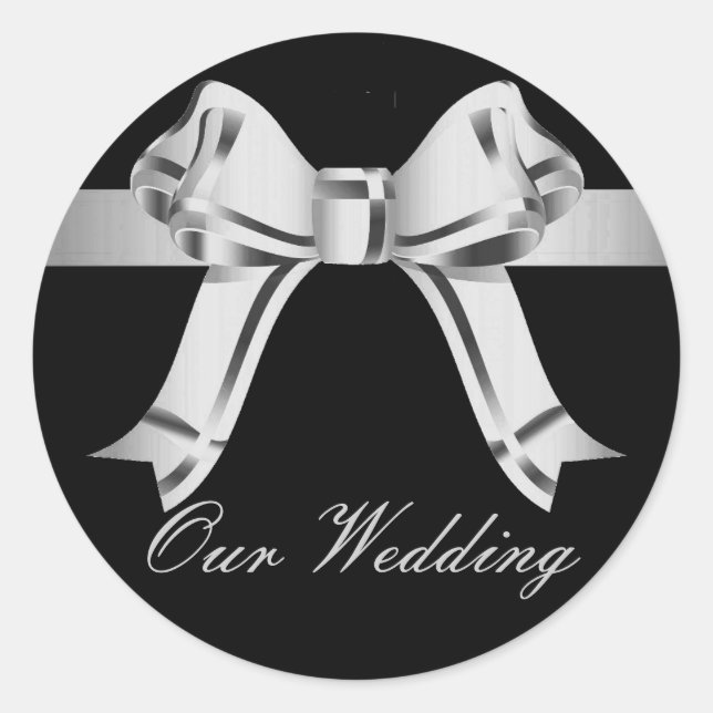 "Our Wedding" - Silver/Grey Bow and Ribbon[a] Classic Round Sticker (Front)
