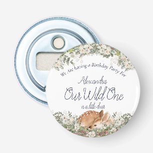 Our Wild One is a little dear. Deer Woodland 1st   Bottle Opener