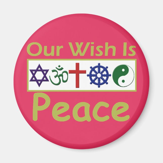 Our Wish Is PEACE Magnet (Front)