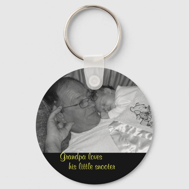 ourchild569-3, Grandpa loves, his little snooter Key Ring (Front)