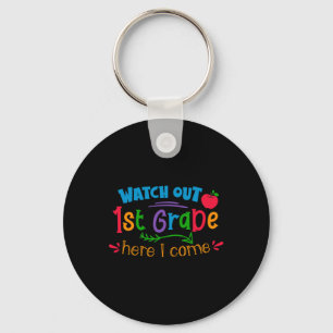 Out 1st Grade Here I Come Key Ring