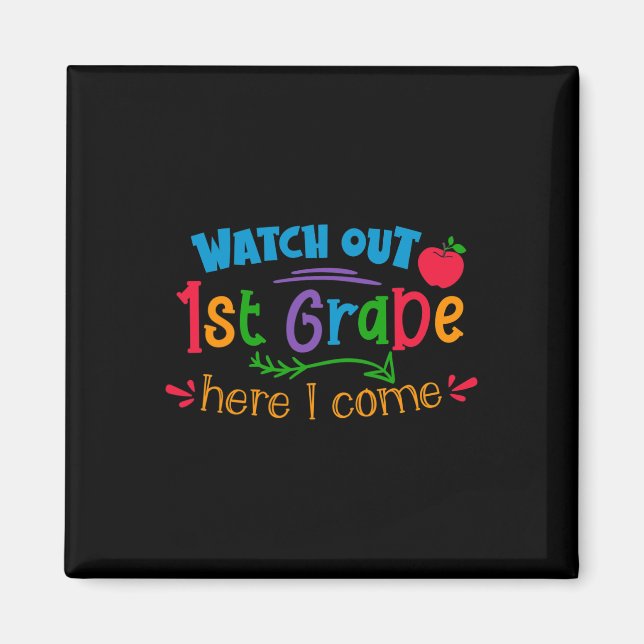 Out 1st Grade Here I Come  Magnet (Front)
