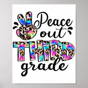 Out 3rd Grade Tie Dye Happy Last Day Of School Poster