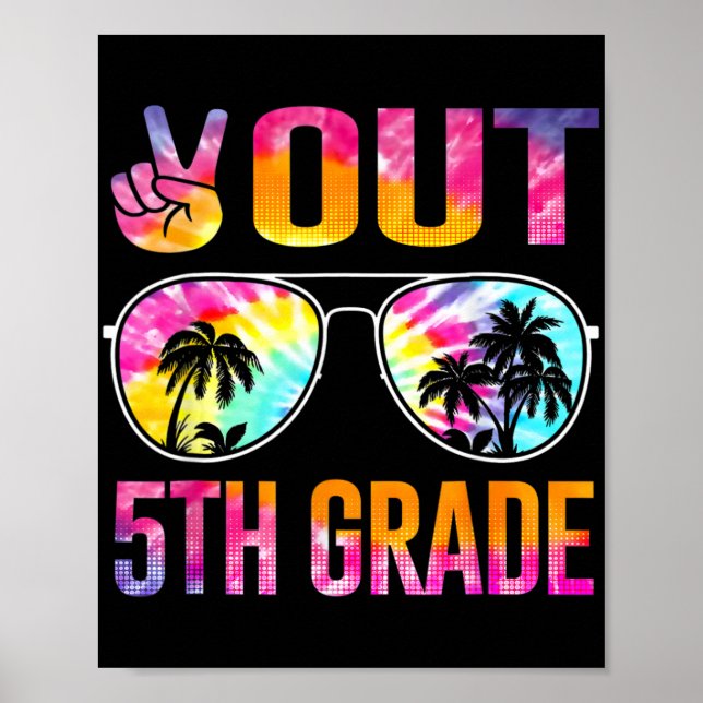 Out 5th Grade Tie Dye Graduation Last Day Of Schoo Poster (Front)