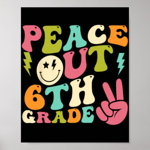 Out 6th Grade Groovy Graduation Last Day Of School Poster