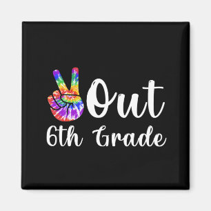 Out 6th Grade Last Day Of School Graduation Magnet