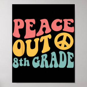 Out 8th Grade Funny Retro 70's Last Day Of 8th Gra Poster