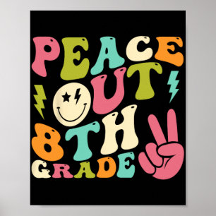 Out 8th Grade Groovy Graduation Last Day Of School Poster
