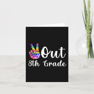 Out 8th Grade Last Day Of School Graduation  Card
