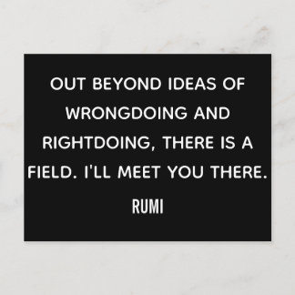 Out Beyond Ideas... Rumi Postcard